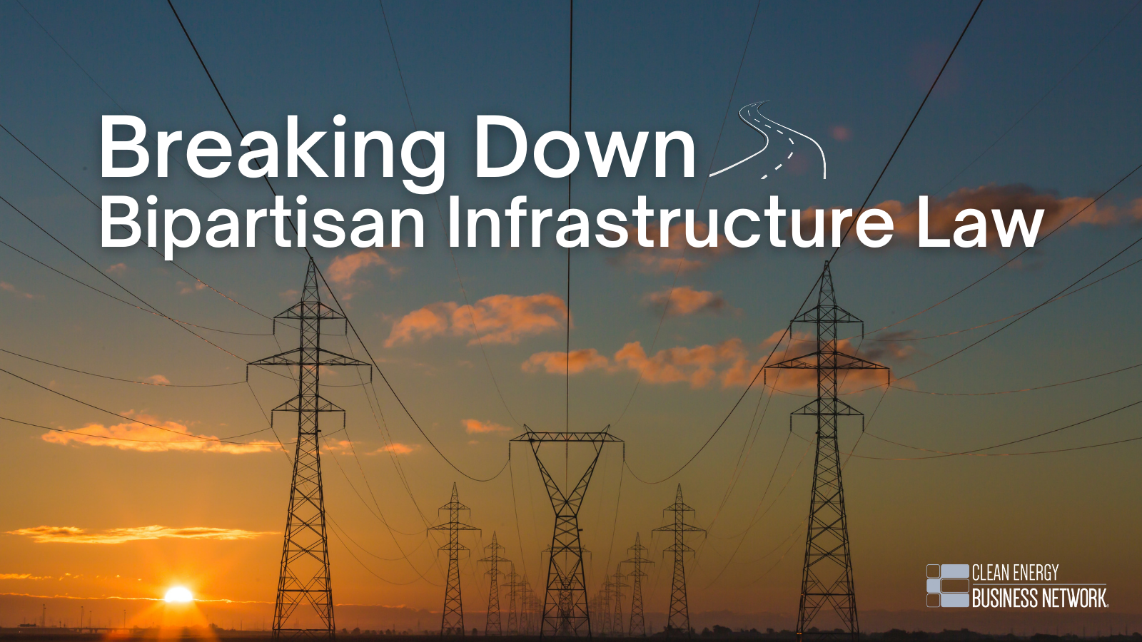 Breaking Down the Bipartisan Infrastructure Law Blog Series